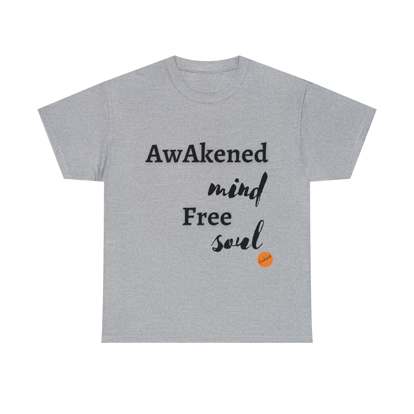 grey T-shirt-with the print Awakened mind free soul