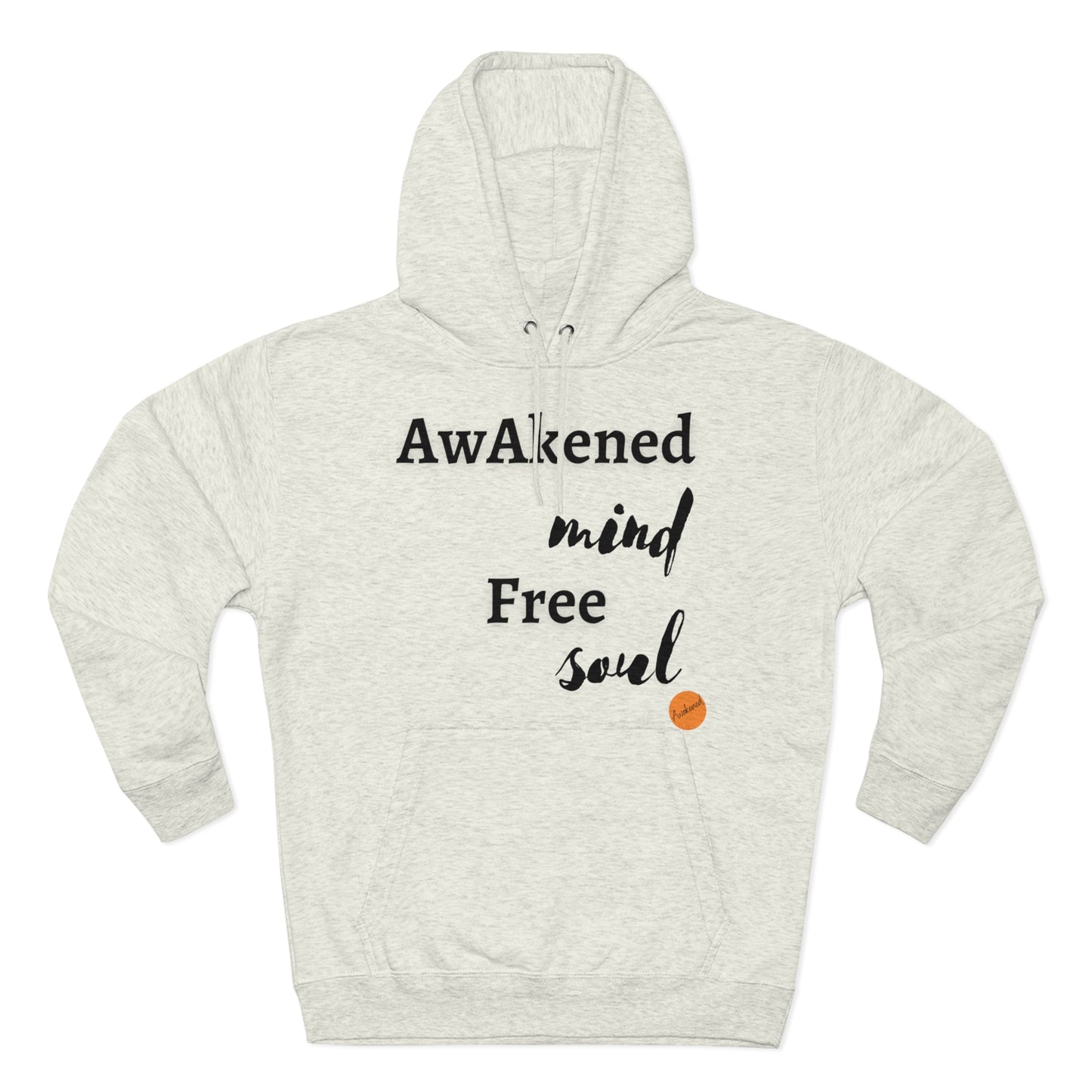 Awakened mind free soul hoodie