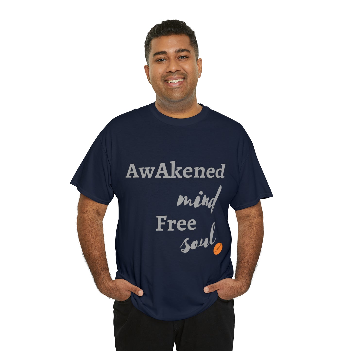 man in dark blue T-shirt with print that says Awaken mind free soul