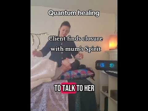 Quantum healing session where a client connects with her late mother, finding peace, love, and closure